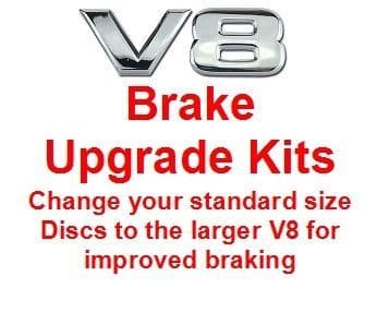 Front & Rear Disc Upgrade Kits to V8 Size